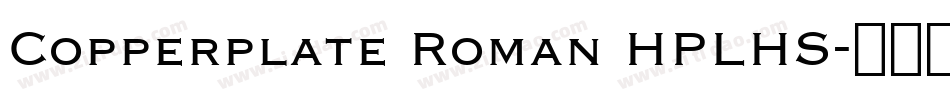 Copperplate Roman HPLHS字体转换